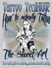 Tattoo Technique (How To Actually Tattoo): The Secret Art