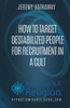 How To Target Destabilized People For Recruitment In A Cult