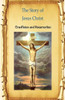 The Story Of Jesus Christ Crucifixion And Resurrection: Crucifixion And Resurrection