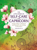The Little Book Of Self-Care For Capricorn: Simple Ways To Refresh And Restore?According To The Stars (Astrology Self-Care)