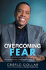 Overcoming Fear: Eliminating The Bondage Of Fear