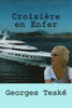 Croisière En Enfer (French Edition)