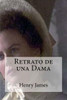 Retrato De Una Dama (Spanish Edition)