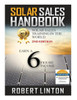 Solar Sells Handbook 2Nd Edition: Earn A 6 Figure Income