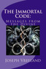 The Immortal Code:: Messages From The Divine