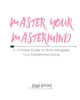 Master Your Mastermind: A 12-Week Guide To Work Alongside Your Mastermind Group