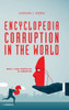 Encyclopedia Corruption In The World: Book 3: Legal Perspective Of Corruption