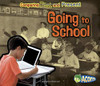 Going to School: Comparing Past and Present