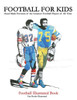 Football For Kids: 100 Handmade Portraits Of The Greatest Football Players Of All Time