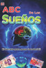 El Abc De Los Sueños: El Secreto Para Ganar La Loteria (Spanish Edition)