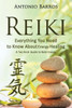 Reiki: Everything You Need To Know About Energy Healing: A Two Book Guide To Reiki Energy (Chakras For Beginners, Reiki For Beginners, Inner Energy, Reiki Healing)