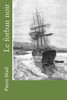 Le Forban Noir (French Edition)