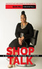 Shop Talk: A Step From Behind The Chair