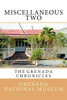 Miscellaneous Two: The Grenada Chronicles