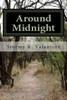 Around Midnight: Something'S Lurking In The Woods