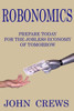 Robonomics: Prepare Today For The Jobless Economy Of Tomorrow