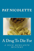 A Drug To Die For