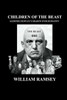 Children Of The Beast: Aleister Crowley'S Shadow Over Humanity.