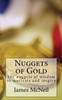 Nuggets Of Gold: 101 Nuggets Of Wisdom To Motivate And Inspire