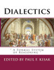 Dialectics: " A Formal System Of Reasoning "
