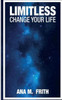 Limitless: Change Your Life