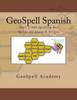 Geospell Spanish: Spelling Bee Words: Over 2,500 Spelling Bee Words Of Spanish Origin