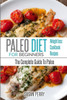 Paleo For Beginners: Paleo Diet  The Complete Guide To Paleo  Paleo Cookbook, Paleo Recipes, Paleo Weight Loss