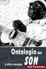 Ontología Del Son: Y Otros Ensayos (Spanish Edition)