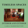 Timeless Spaces: Interior And Exterior