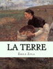 La Terre: Les Rougon-Macquart (French Edition)