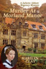 Murder At Morland Manor: A Juliette Abbott Regency Mystery (Juliette Abbott Regency Mystery Series)