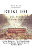 Reiki 101: 101 Answers For Your Reiki Questions