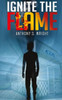 Ignite The Flame