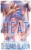 Heat - The Complete Series: Burn, Blaze, Spark & Inferno (Love Always Wins)