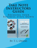 Take Note Instructors Guide: Breaking Your Business Steps Down (Take Notes)