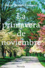 La Primavera De Noviembre (Spanish Edition)