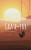 Grateful: A Gratitude Journal: A Gratitude