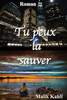 Tu Peux La Sauver (French Edition)