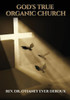 God'S True Organic Church