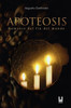 Apoteosis: Romance Del Fin Del Mundo (Spanish Edition)