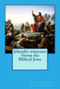 Jehovah'S Witnesses Versus The Biblical Jesus (Leaving The Watchtower)