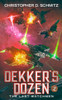 Dekker'S Dozen: The Last Watchmen