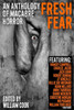 Fresh Fear: An Anthology Of Macabre Horror