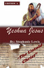 Yeshua Jesus- The Untold Christ