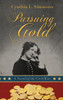 Pursuing Gold: A Novel Of The Civil War