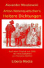 Anton Notenquetscher'S Heitere Dichtungen: Kommentierte Ausgabe (Libera Media) (German Edition)