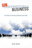 Unconventional Business: Five Keys To Growing A Business God'S Way