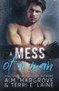A Mess Of A Man (Cruel And Beautiful)