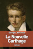 La Nouvelle Carthage (French Edition)