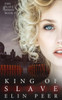 King Of Slaves (Jenna'S Story) (The Slave Series)